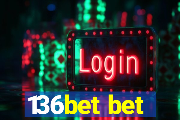 136bet bet
